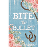 Bite the Bullet