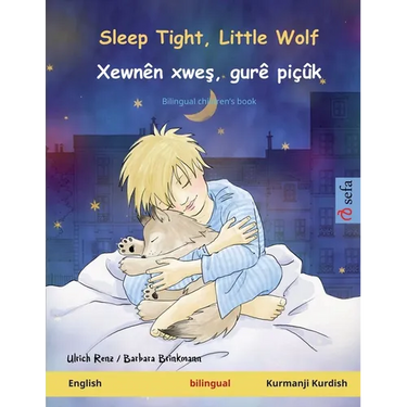 Sleep Tight, Little Wolf - Xewnên xweş, gurê piçûk (English - Kurmanji Kurdish): Bilingual children's book