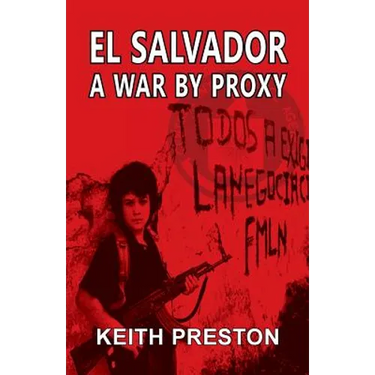 El Salvador - A War by Proxy