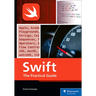 Swift: The Practical Guide