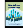 Blockchain Governance: The winner of governance is the next coin conqueror.
