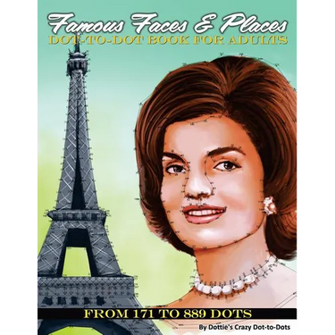 Famous Faces & Places Dot to Dot Book For Adults: From 171 to 889 Dots