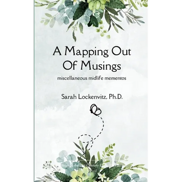 A Mapping Out of Musings