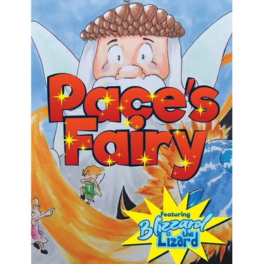 Pace's Fairy: My First Chapter Book featuring Blizzard the Lizard