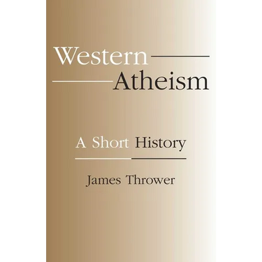 Western Atheism: A Short History