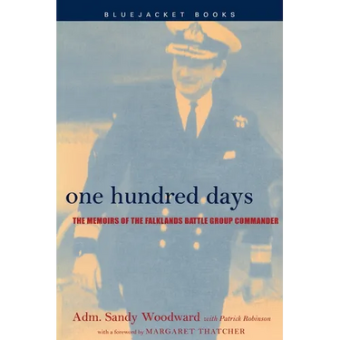 One Hundred Days: The Memoirs of the Falklands Battle Group Commander