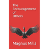 The Encouragement of Others