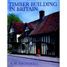 Timber Buildings in Britain