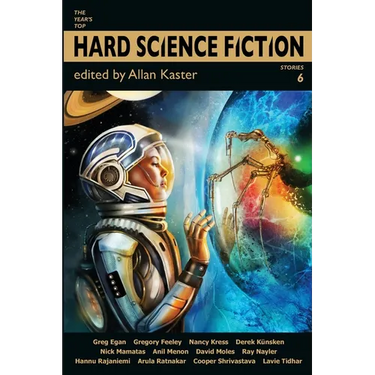 The Year's Top Hard Science Fiction Stories 6