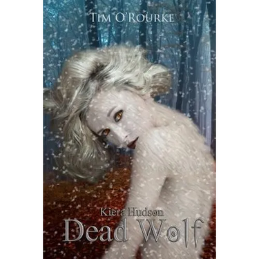 Dead Wolf: Kiera Hudson Series Two (Book Six)