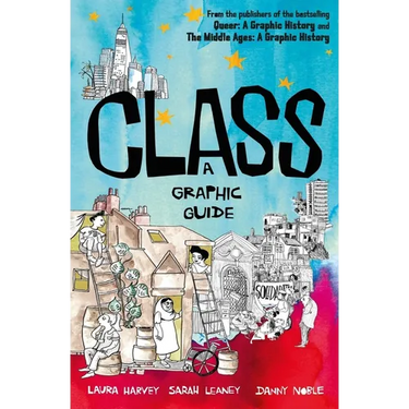Class: A Graphic Guide