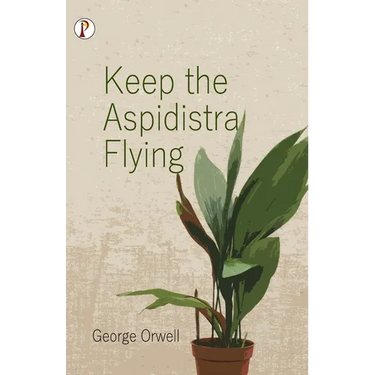 Keep the Aspidistra Flying