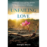 Unfailing Love: Freedom from Abuse, Shame, and Control of a Schizophrenic Spouse