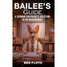 Bailee's Guide: A German Shephard's Solution to HR Management