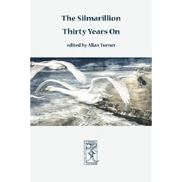 The Silmarillion - Thirty Years On