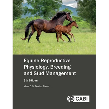 Equine Reproductive Physiology, Breeding and Stud Management