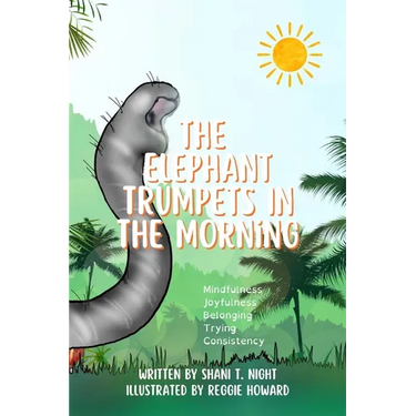 The Elephant Trumpets in the Morning