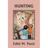 Hunting (Color Edition) (Yesterday's Classics)