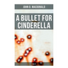A Bullet for Cinderella (Thriller)