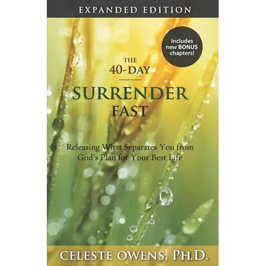 The 40-Day Surrender Fast: Expanded Edition