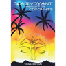Clairvoyant Amongst the Coconuts: Your Journey is My Journey
