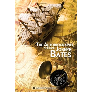 The Autobiography of Elder Joseph Bates