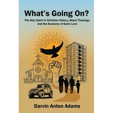 What's Going On?: The Holy Spirit in Christian History, Black Theology, and the Economy of God's Love