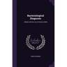 Bacteriological Diagnosis: Tabular Aids for Use in Practical Work