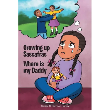 Growing Up Sassafras: Where is My Daddy