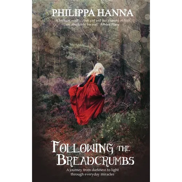 Following the Breadcrumbs: A Journey from Darkness to Light Through Everyday Miracles