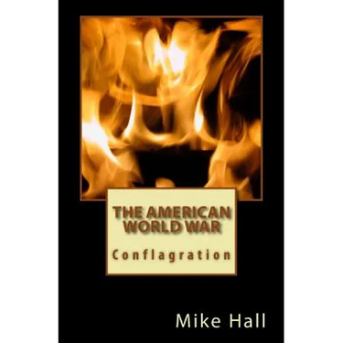 The American World War: Conflagration