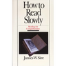 How to Read Slowly: Reading for Comprehension