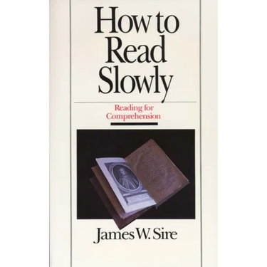 How to Read Slowly: Reading for Comprehension