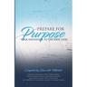 Prepare for Purpose: Your Invitation to the Next Level