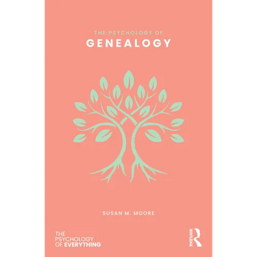 The Psychology of Genealogy