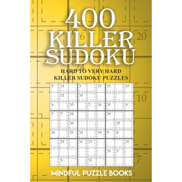 400 Killer Sudoku: Hard to Very Hard Killer Sudoku Puzzles