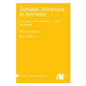 Syntaxe théorique et formelle, Volume 1: Modélisation, unités, structures