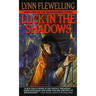 Luck in the Shadows