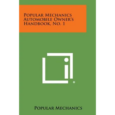 Popular Mechanics Automobile Owner's Handbook, No. 1