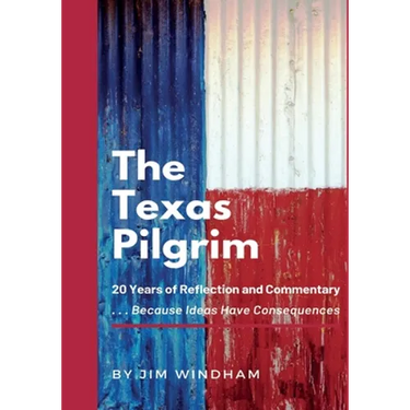 The Texas Pilgrim: 20 Years of Reflection and Commentary