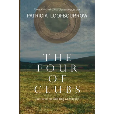 The Four of Clubs: Part 10 of the Red Dog Conspiracy