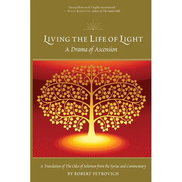 Living the Life of Light: A Drama of Ascension