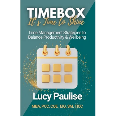 Timebox, It's Time to Shine: Time Management Strategies to Balance Productivity and Wellbeing