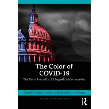 The Color of Covid-19: The Racial Inequality of Marginalized Communities