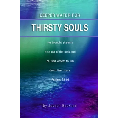 Deeper Water For Thirsty Souls