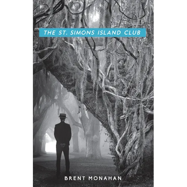 The St. Simons Island Club: A John Le Brun Novel, Book 4
