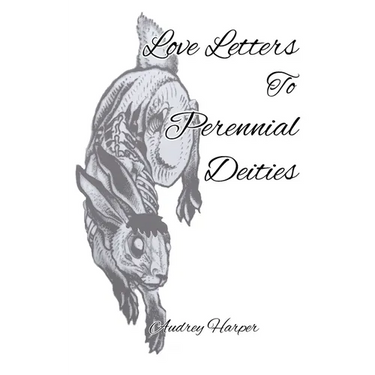 Love Letters to Perennial Deities