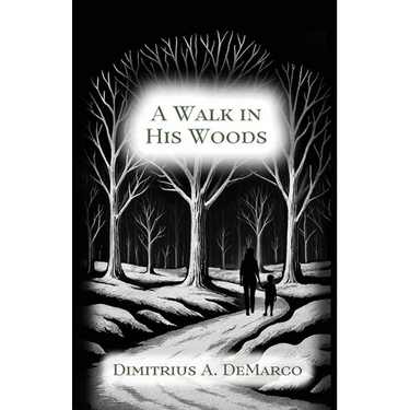 A Walk in His Woods