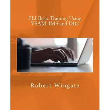 PLI Basic Training Using VSAM, IMS and DB2