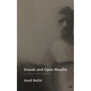Dreads and Open Mouths: Living/Teaching/Writing Queerly